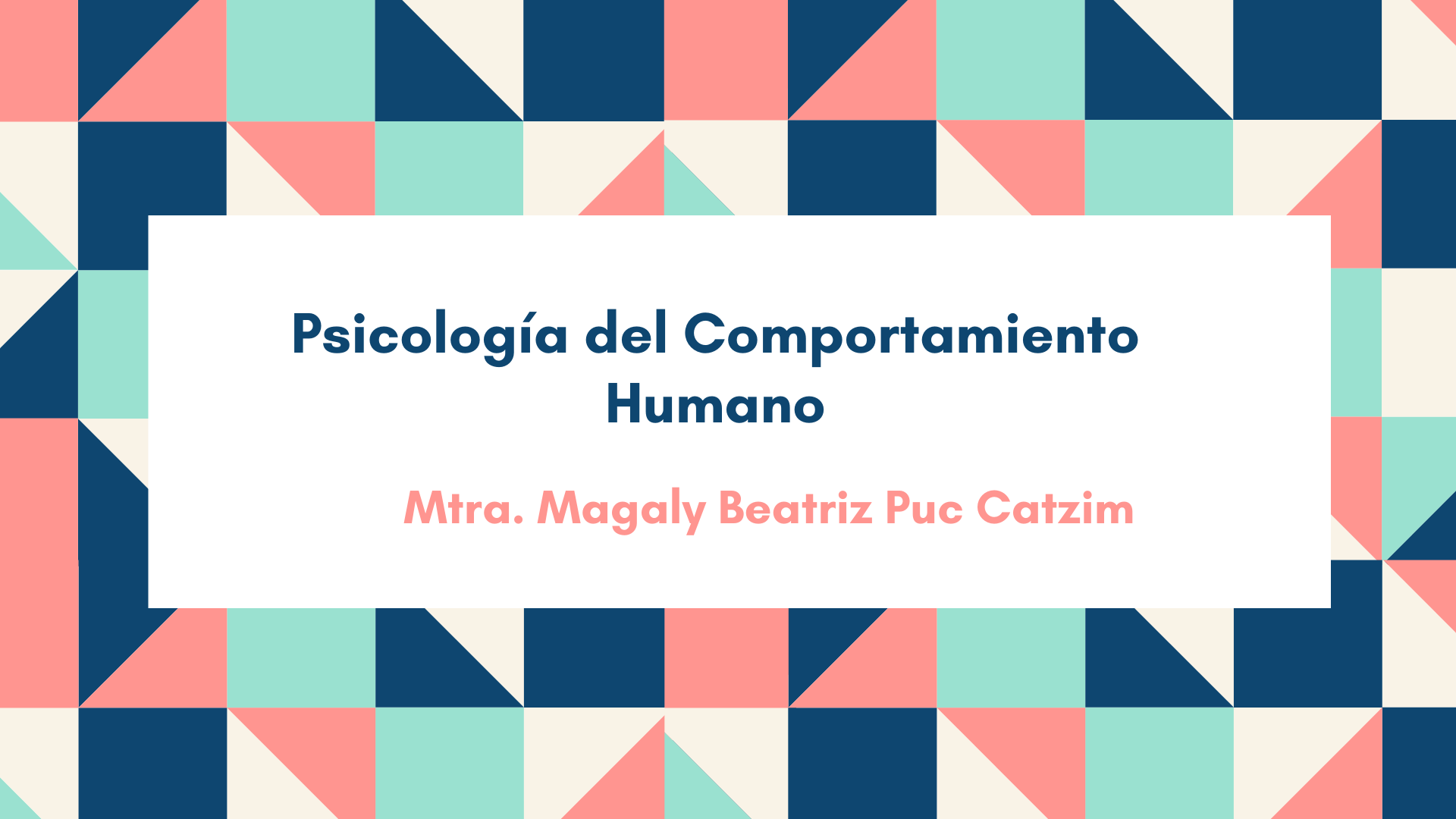 Psicología del Comportamiento Humano